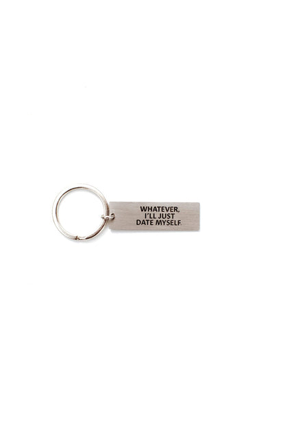 Whatever I'll Just Date Myself Key Charm